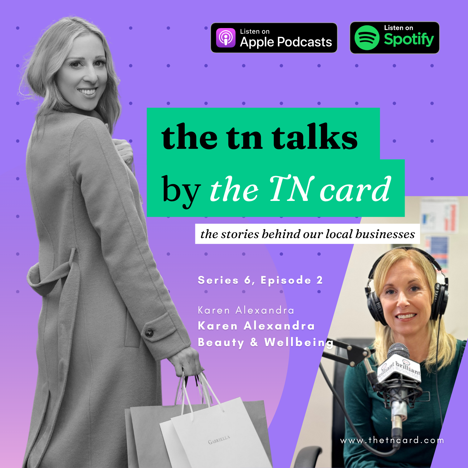 The TN TALKS by THE TN CARD podcast with karen Alexandra Beauty and Wellbeing
